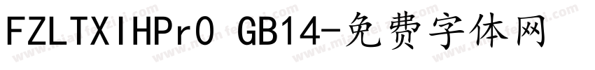 FZLTXIHPr0 GB14字体转换